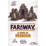 Boite de Faraway - Extension Les peuples du Dessous