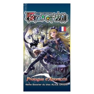 Booster Franais Force of Will AO4 - Alice Origin 4 / Prologue d'Attoractia