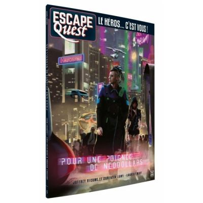 Escape Game Ambiance Escape Quest - Pour une poigne de NeoDollars