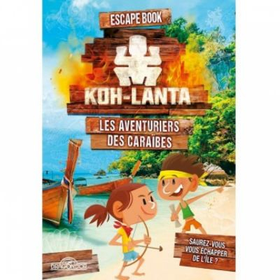 Aventure Coopration Escape Book Enfant - Koh-Lanta : Les aventuriers des Carabes