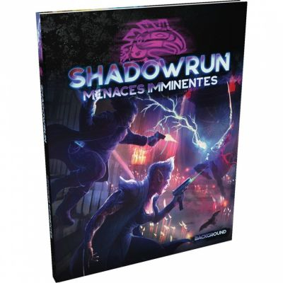 Action/Combat Jeu de Rle Shadowrun 6 -Menaces Imminentes