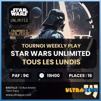 Evnements Star Wars Unlimited Tournoi Construit Weekly Play - Lundi 7 Octobre 2024 - 19h00 - Bastille