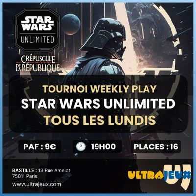 Evnements Star Wars Unlimited Tournoi Construit Weekly Play - Lundi 25 Novembre 2024 - 19h00 - Bastille