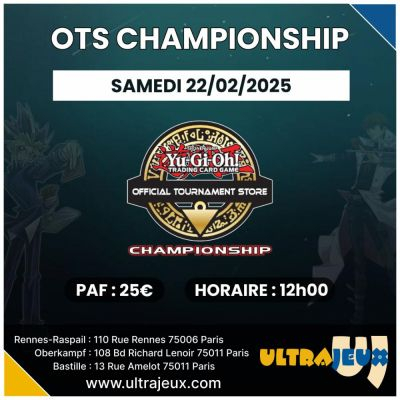 Evnements Yu-Gi-Oh! OTS Championship - Samedi 22/02/2025 - Bastille