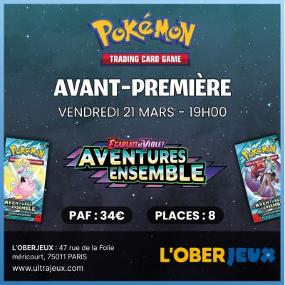 Evnements Pokmon Avant Premire Pokmon EV09 : Aventures Ensemble -  21 Mars 2025  19h00 - Oberkampf