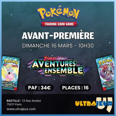 Evnements Pokmon Avant Premire Pokmon EV09 : Aventures Ensemble - 16 Mars 2024  10h30 - Bastille