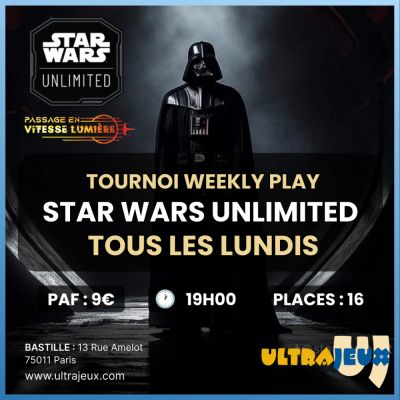 Evnements Star Wars Unlimited Tournoi Construit Weekly Play - Lundi 17 Mars 2025 - 19h00 - Bastille